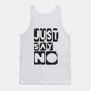 Just Say No Nope Negative Tank Top